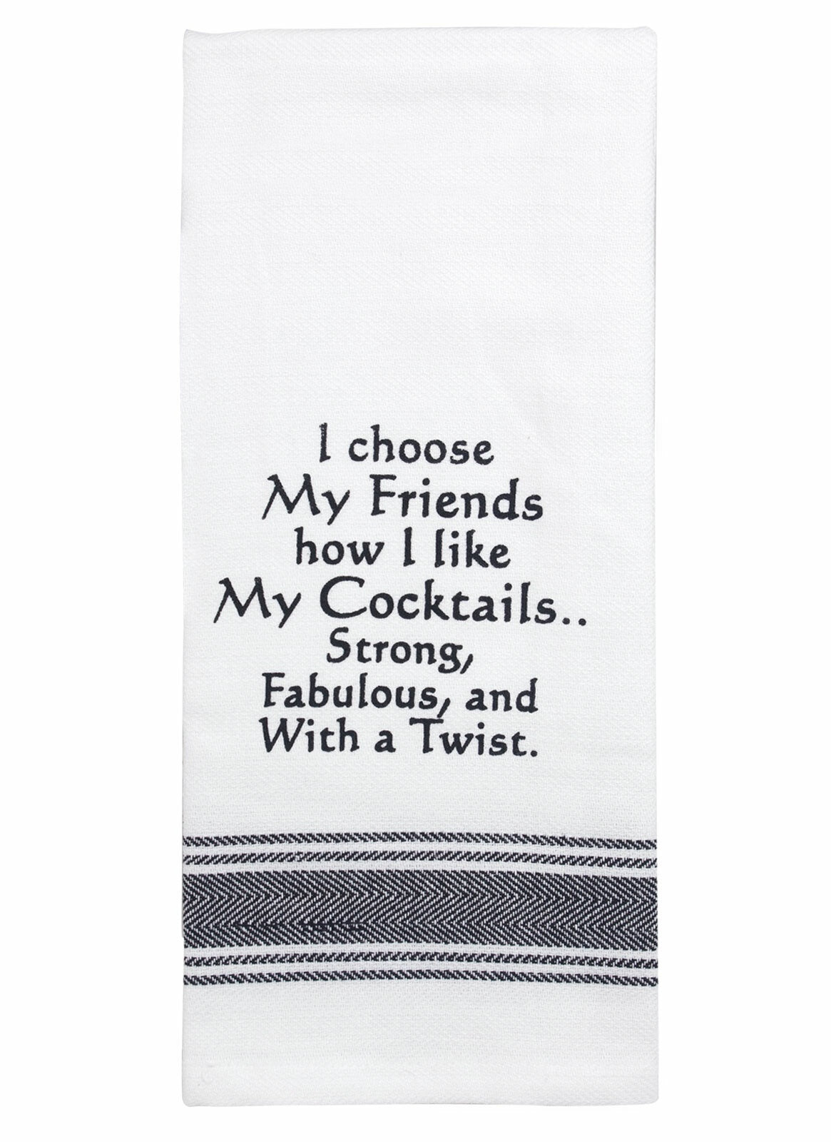 'Choose My Friends' Tea Towel