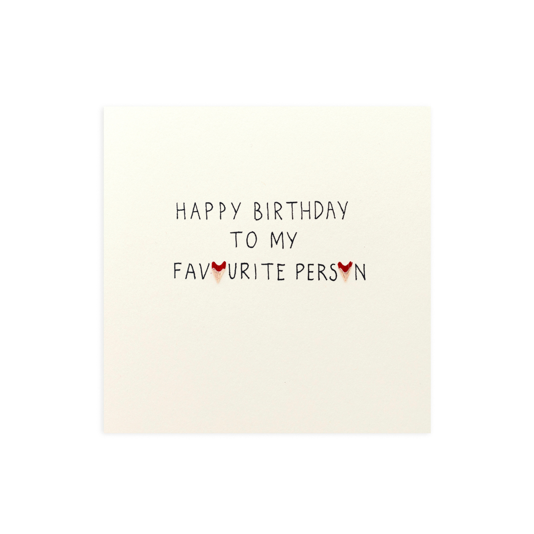 'Birthday Favourite' Card