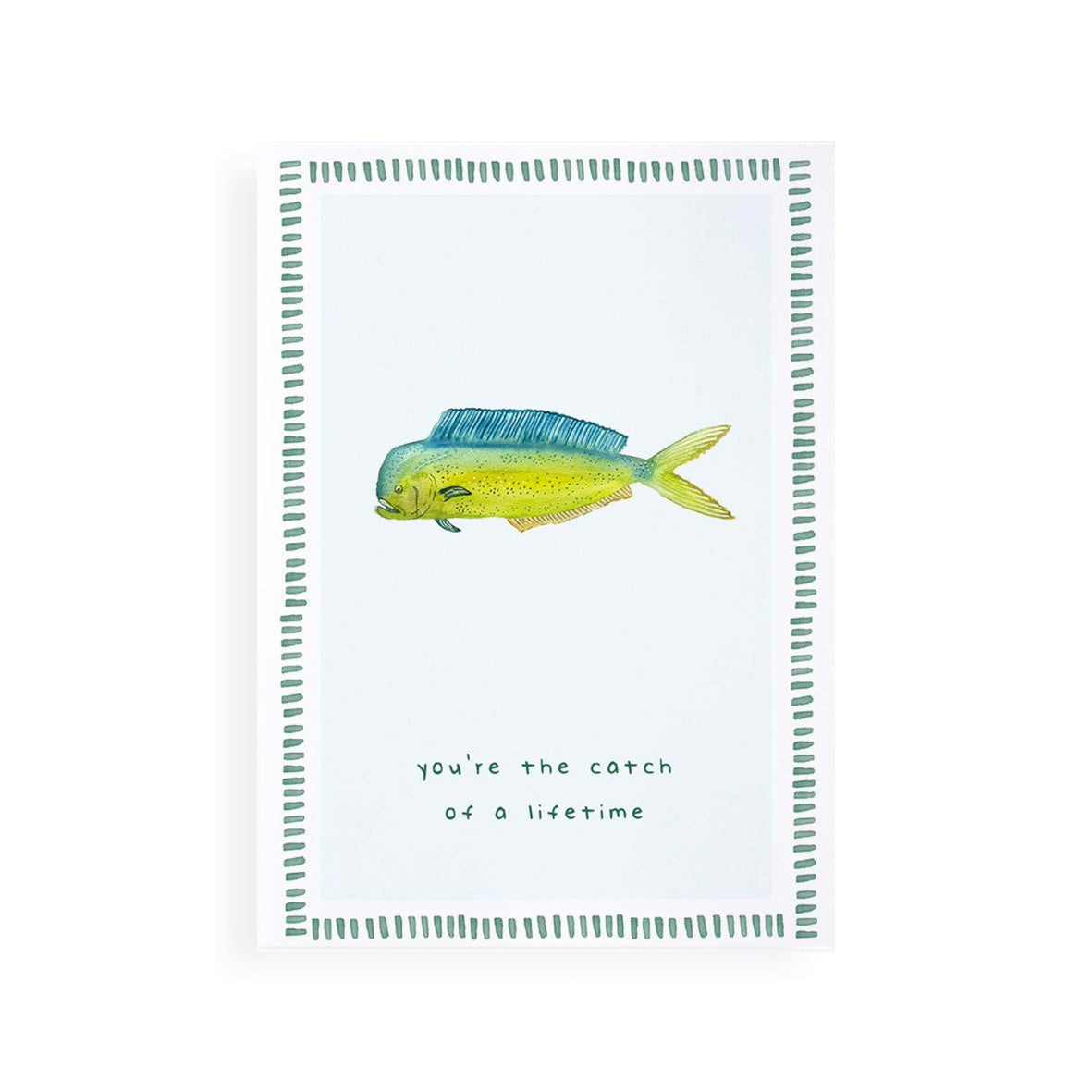 'Catch of a lifetime' Greeting Card