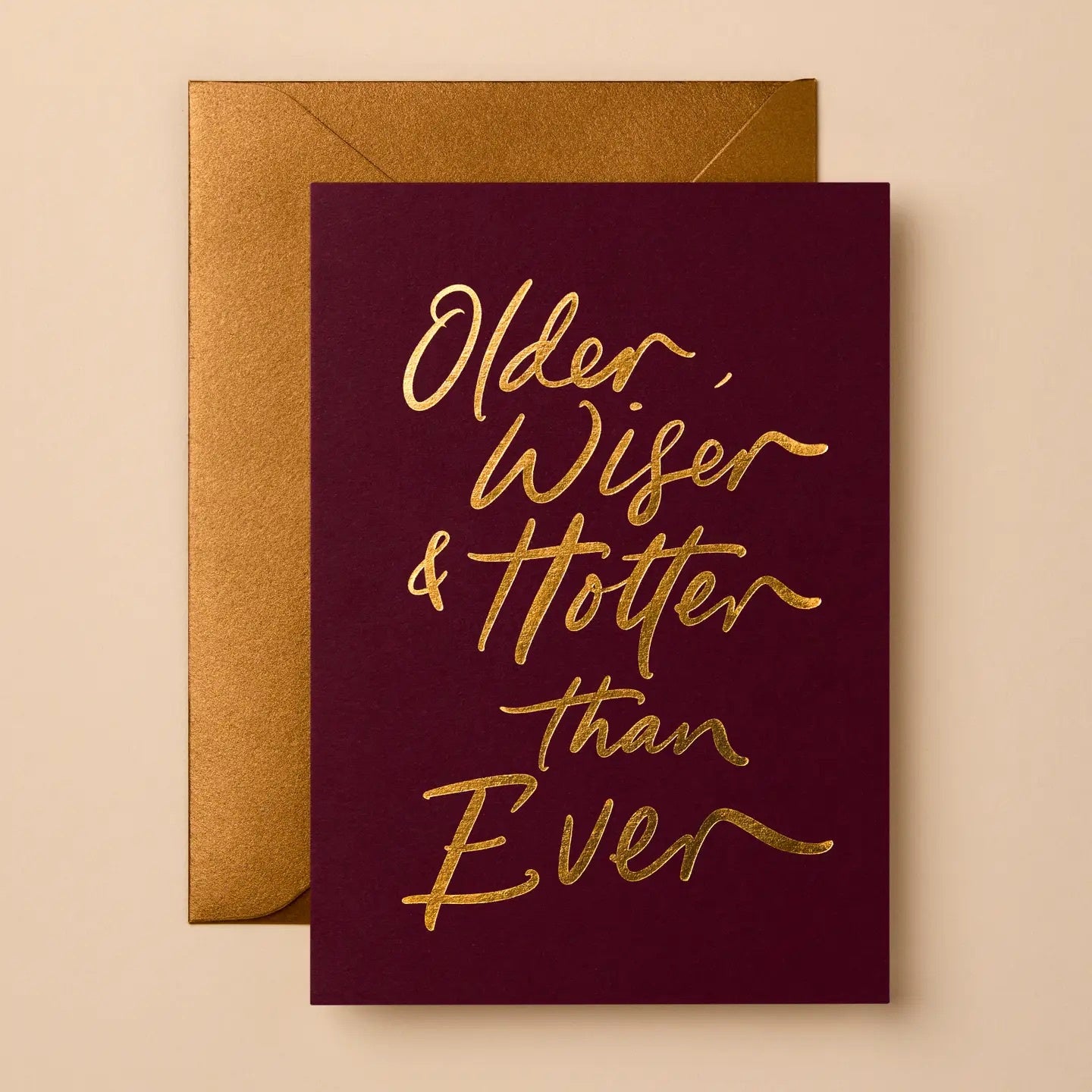 'Older, Wiser &amp; Hotter Than Ever' Card