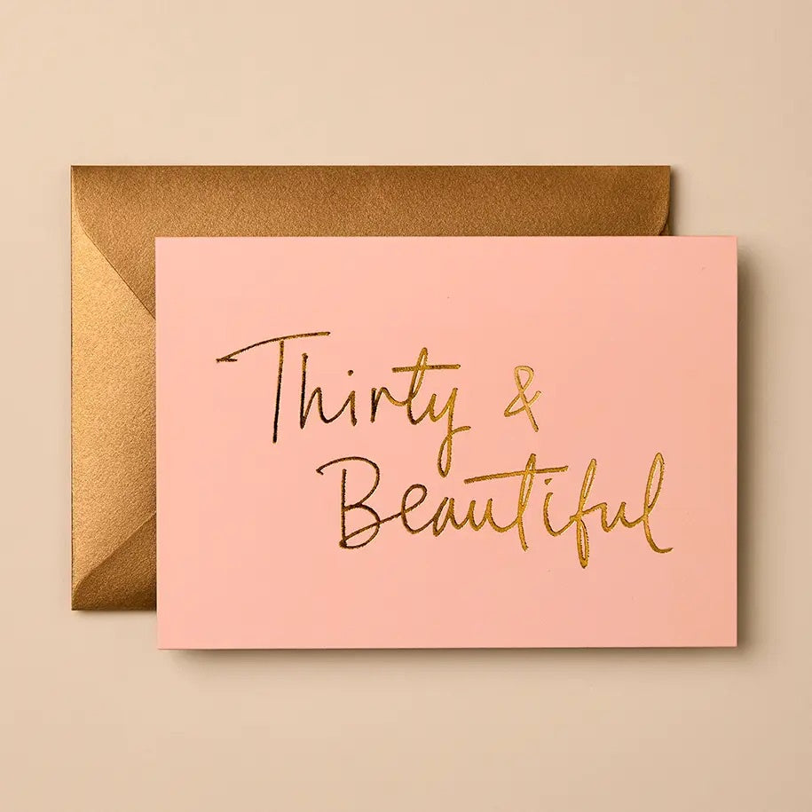 'Thirty &amp; Beautiful' Card