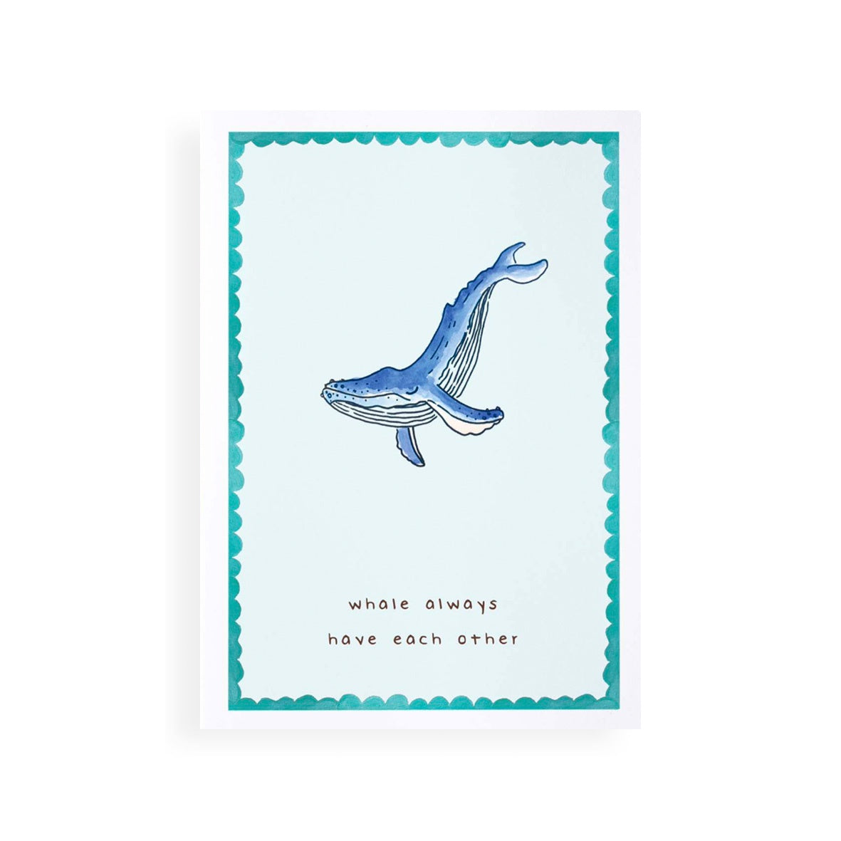 'Whale Always' Greeting Card