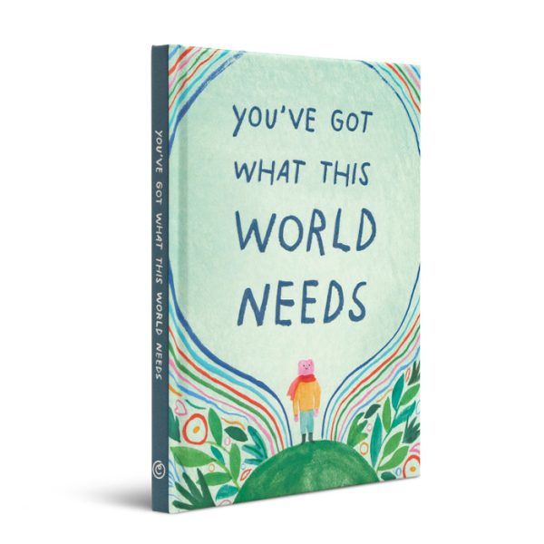 You’ve Got What This World Needs